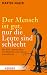 Der Mensch ist gut, nur die Leute sind schlecht: Mit Karl Valentin Sinn und Wahnsinn des Lebens entschlüsseln bei Bücher zum Namen: 41UWnmyuwmL._SL75_