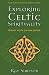 Exploring Celtic Spirituality