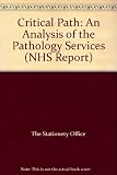 Critical path : an anlaysis of the pathology services