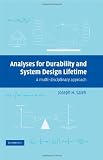Analyses for Durability and System Design Lifetime: A Multidisciplinary Approach (Cambridge Aerospace Series)