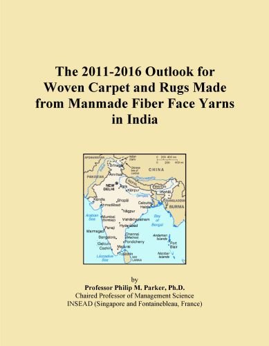 The 2011-2016 Outlook for Woven Carpet and Rugs Made from Manmade Fiber Face Yarns in India
