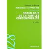 Sociologie de la famille contemporaine: Domaines et approches