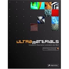 Ultra Materials: Neue Materialien ver�ndern die Welt