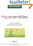 Hypersensibles : Trop sensibles pour...