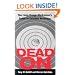Dead On: The Long-Range Marksman's Guide to Extreme Accuracy