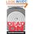 Dead On: The Long-Range Marksman's Guide to Extreme Accuracy