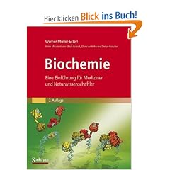 Biochemie: Eine Einf�hrung f�r Mediziner und Naturwissenschaftler [Unter Mitarbeit von Ulrich Brandt, Oliver Anderka, Stefan Kerscher, Stefan Kie� und Katrin Ridinger] (Sav Biowissenschaften)