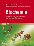 Biochemie: Eine Einf&uuml;hrung f&uuml;r Mediziner und Naturwissenschaftler [Unter Mitarbeit von Ulrich Brandt, Oliver Anderka, Stefan Kerscher, Stefan Kie&szlig; und Katrin Ridinger] (Sav Biowissenschaften) - Werner M&uuml;ller-Esterl
