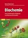 Biochemie: Eine Einführung für Mediziner und Naturwissenschaftler [Unter Mitarbeit von Ulrich Brandt, Oliver Anderka, Stefan Kerscher, Stefan Kieß und Katrin Ridinger] (Sav Biowissenschaften)