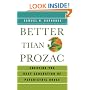 Better than Prozac: Creating the Next Generation of Psychiatric Drugs