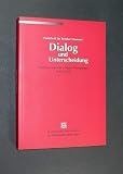 Produkt-Bild: Festschrift f&uuml;r Reinhart Hummel. Dialog und Unterscheidung. Religionen und neue religi&ouml;se Bewegungen im Gespr&auml;ch.
