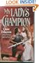 My Lady'S Champion (Harlequin Historical)