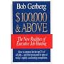 $100,000 & Above: The New Realities of Executive Job Hunting