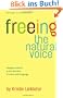 Freeing the Natural Voice