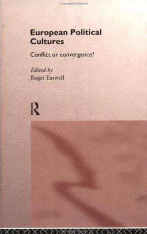 European Political Cultures 1st Edition by Eatwell, Roger published by Routledge