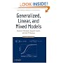 Generalized, Linear, and Mixed Models (Wiley Series in Probability and Statistics)