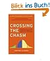 Crossing the Chasm: Marketing and Selling Disruptive Products to Mainstream Customers (Collins Business Essentials)