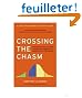 Crossing the Chasm: Marketing and Selling Disruptive Products to Mainstream Customers