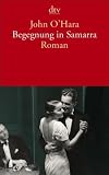 Produkt-Bild: Begegnung in Samarra: Roman: mit einem Nachwort von John Updike