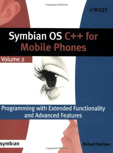 symbian os c for mobile phones programming with extended functionality and advanced features symbian press