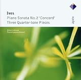 Ives : `Concord` Sonata & 3 Quarter-Tone Pieces