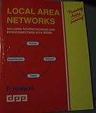 Local area networks : including internetworking and interconnections with WANs