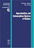 Approximations and Endomorphism Algebras of Modules (De Gruyter Expositions in Mathematics 41)