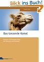 Das tanzende Kamel: Kreative und bewegte Spiele f�r Trainings und Seminare
