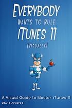Everybody Wants To Rule iTunes 11-From Free Kindle Books Library