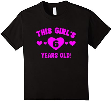 Kids This Girl's 6 Years Old 6th Birthday Gift T-Shirt 6 Black