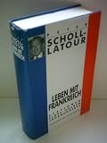 Produkt-Bild: Peter Scholl-Latour: Leben mit Frankreich - Stationen eines halben Jahrhunderts