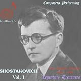 Composers Performing: Shostakovich, Vol. 1