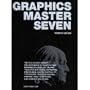Graphics Master Seven:  The One-Volume Library and Workbook of Planning Aids, Reference Guides and Graphic Tools for the Design, Estimating, Preparation and Production of Typography, Prepress Imaging, Printing, Print Advertising and Internet Publishing