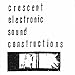 Crescent, Electronic Sound Constructions [Analog], 発売中