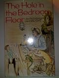 The hole in the bedroom floor