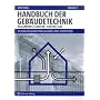Handbuch der Geb�udetechnik 1: Allgemeines/Sanit�r /Elektro /Gas