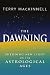 The Dawning: Shedding new light on the Astrological  Ages