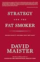 Strategy and the Fat Smoker
