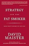 Strategy and the Fat Smoker