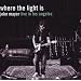 Where the Light Is: John Mayer Live in Los Angeles