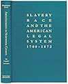 Abolitionists in Northern Courts: The Pamphlet Literature (Slavery, Race, and the American Legal System, 1700-1872, Ser. 3.)