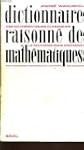 Dictionnaire raisonne de mathematiques