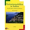 Ferienimmobilien in Italien: Erwerb, Besitz, Verkauf und Steuern. Immobilien im Ausland