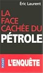 La face cach�e du p�trole