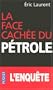 La face cach�e du p�trole