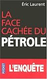 La face cach�e du p�trole