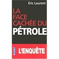 La face cach�e du p�trole