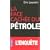 La face cach�e du p�trole