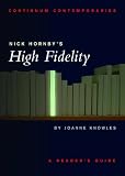 Nick Hornby's High Fidelity: A Reader's Guide (Continuum Contemporaries)