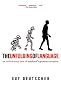 The Unfolding of Language: An Evolutionary Tour of Mankind's Greatest Invention